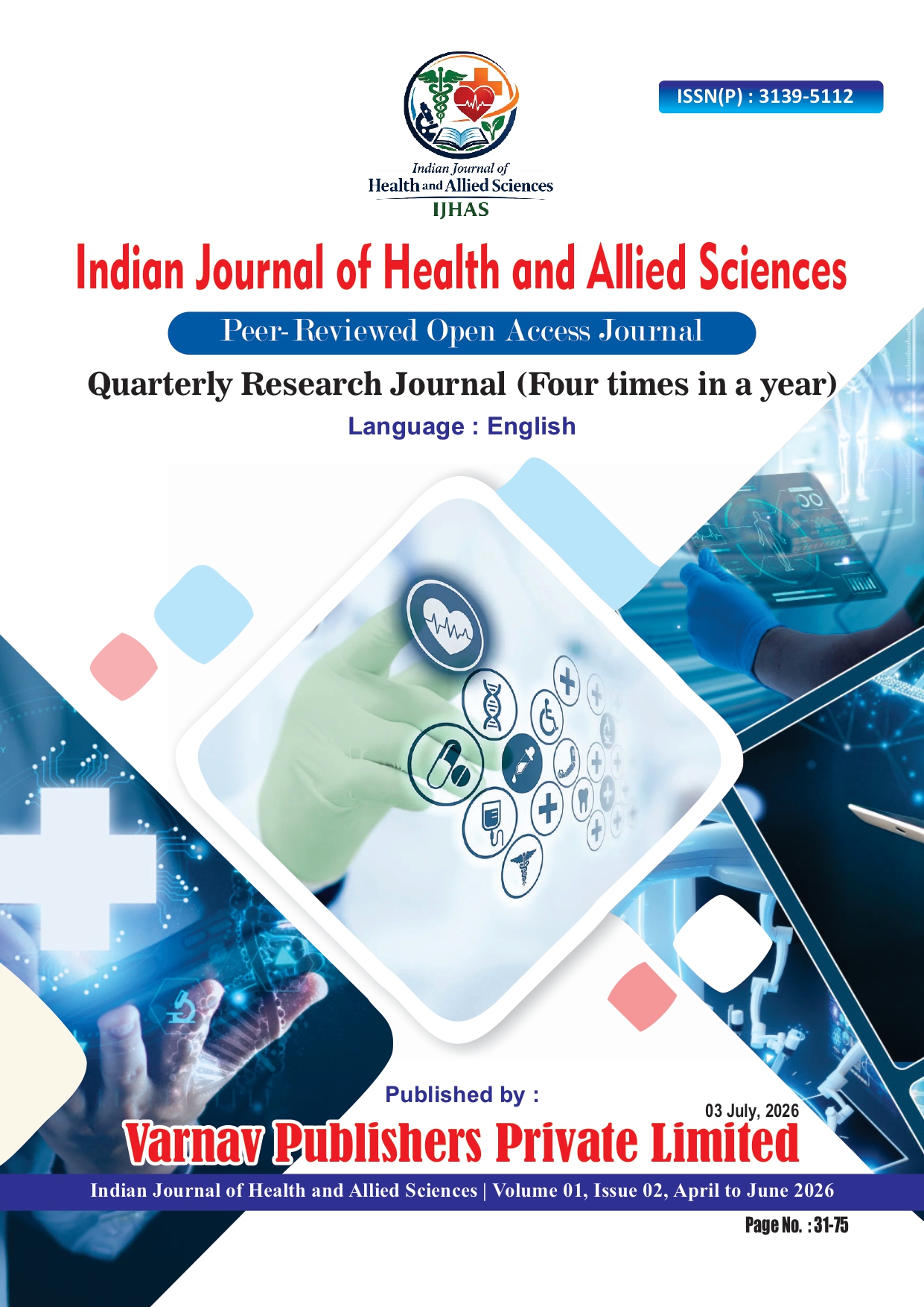 					View Vol. 1 No. 02 (2026): Indian Journal of Health and Allied Sciences
				